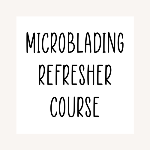 Microblading Refresher Course